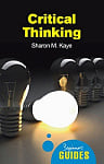A Beginner's Guide: Critical Thinking