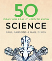 50 Ideas You Really Need to Know: Science