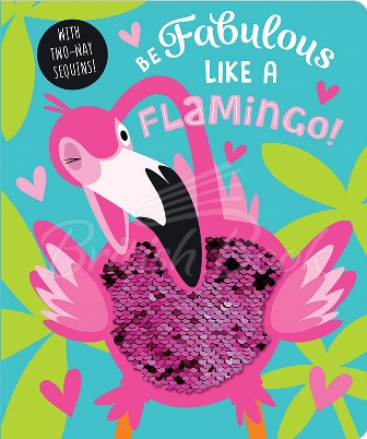 Книга Be Fabulous Like a Flamingo! зображення