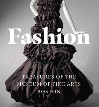 Книга Fashion: Treasures of the Museum of Fine Arts Boston изображение