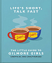 The Little Guide to Gilmore Girls