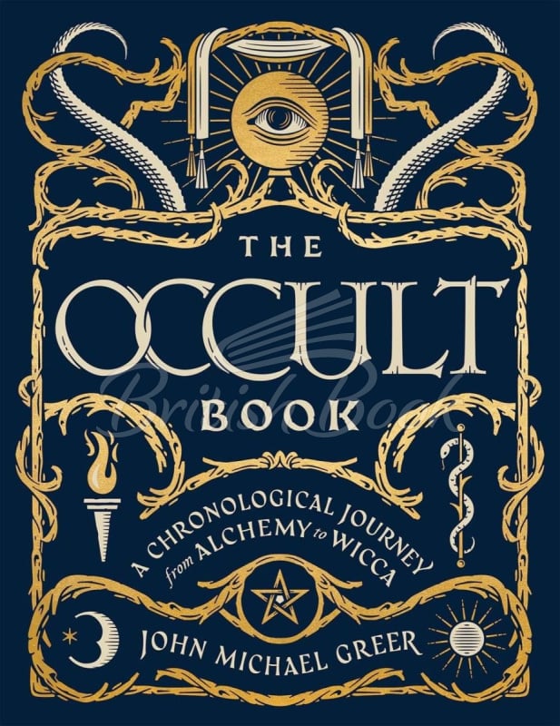 Книга The Occult Book: A Chronological Journey, from Alchemy to Wicca изображение