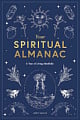 Your Spiritual Almanac: A Year of Living Mindfully