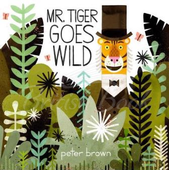 Книга Mr Tiger Goes Wild зображення