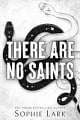 There Are No Saints (Book 1)