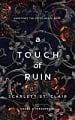 A Touch of Ruin (Book 2)