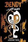 Bendy and the Ink Machine: The Lost Ones (Book 2)