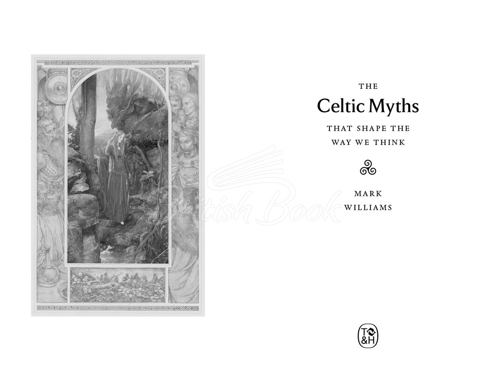 Книга The Celtic Myths That Shape the Way We Think зображення 1