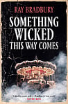 Something Wicked This Way Comes