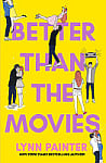 Better than the Movies (Book 1)