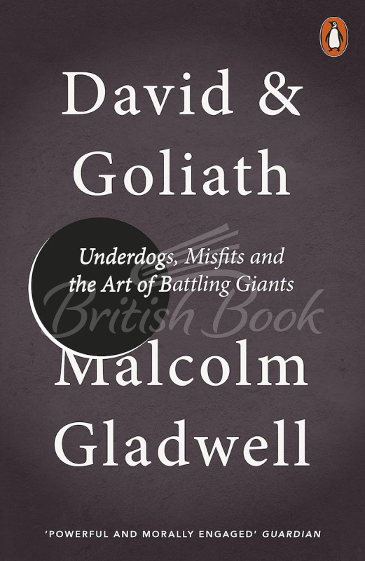 Книга David and Goliath: Underdogs, Misfits and the Art of Battling Giants зображення
