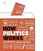 How Politics Works