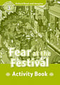 Oxford Read and Imagine Level 3 Fear at the Festival Activity Book
