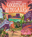 Little Explorers: Goodnight Dinosaurs