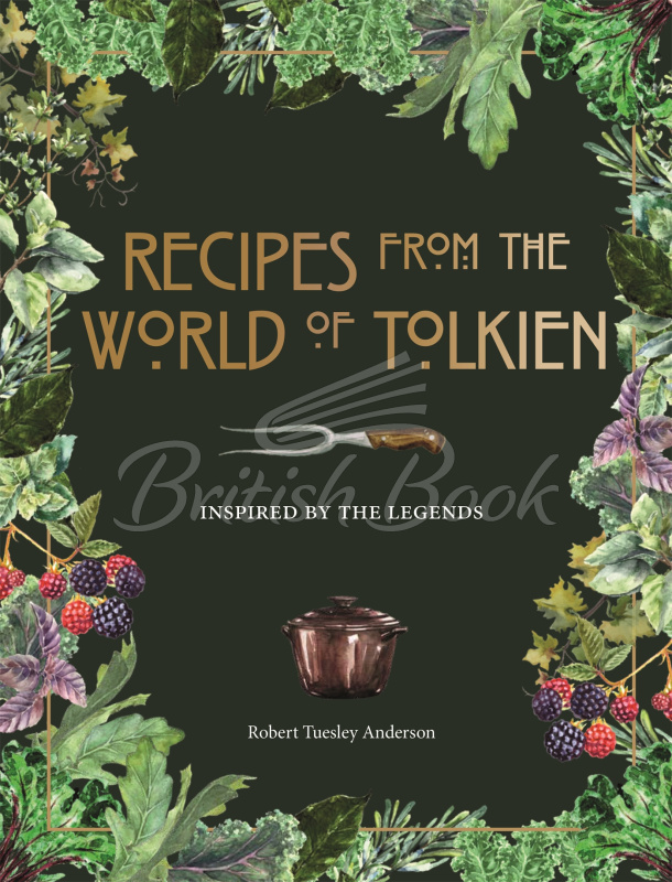 Книга Recipes from the World of Tolkien зображення