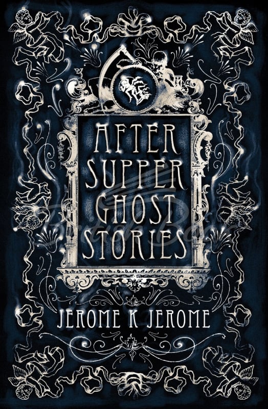 Книга After-Supper Ghost Stories зображення