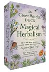 The Green Witch's Deck of Magical Herbalism: 50 of the Most Magical Plants, Herbs, and Flowers to Empower Your Craft