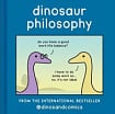 Dinosaur Philosophy