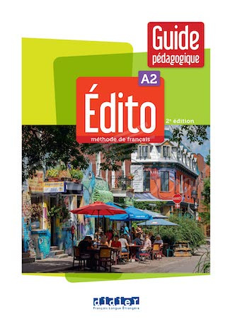 Книга для вчителя Édito 2e Édition A2 Guide Pédagogique зображення