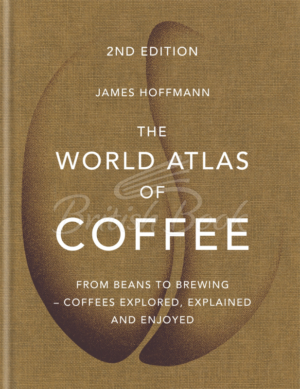 Книга The World Atlas of Coffee зображення