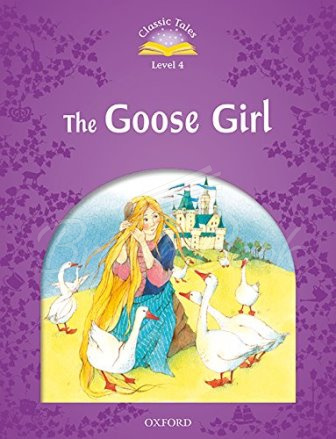 Книга Classic Tales Level 4 The Goose Girl Audio Pack зображення