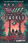 All That's Left in the World (Book 1)