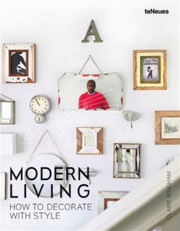 Книга Modern Living: How Decorate With Style изображение