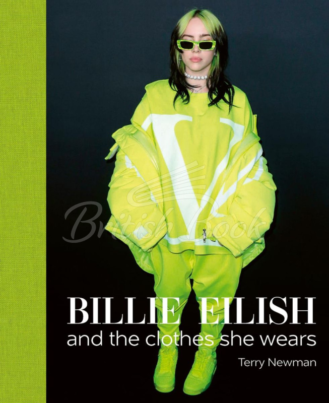 Книга Billie Eilish and the Clothes She Wears изображение
