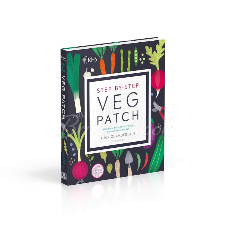 Книга RHS Step-by-Step Veg Patch: A Foolproof Guide to Every Stage of Growing Fruit and Veg изображение 1