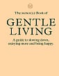 The Monocle Book of Gentle Living