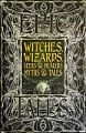 Witches, Wizards, Seers and Healers Myths and Tales