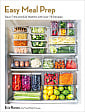 Easy Meal Prep: Save Time and Eat Healthy with over 75 Recipes