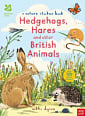 National Trust: A Nature Sticker Book: Hedgehogs, Hares and Other British Animals