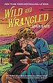 Wild and Wrangled (Book 4)