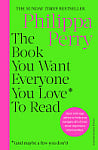 The Book You Want Everyone You Love* To Read