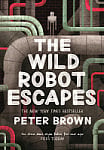 The Wild Robot Escapes (Book 2)