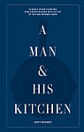 A Man and His Kitchen