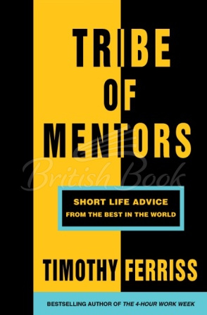 Книга Tribe of Mentors: Short Life Advice from the Best in the World зображення