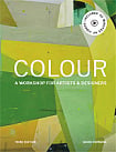 Colour: A Workshop for Artists and Designers