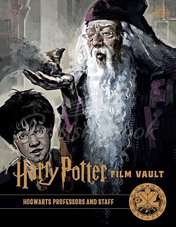 Книга Harry Potter: The Film Vault Volume 11: Hogwarts Professors and Staff зображення