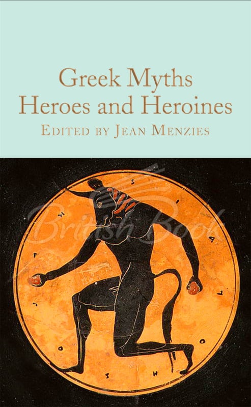 Книга Greek Myths: Heroes and Heroines зображення