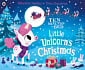 Ten Minutes to Bed: Little Unicorn's Christmas