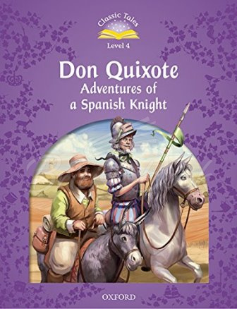 Книга Classic Tales Level 4 Don Quixote: Adventures of a Spanish Knight Audio Pack зображення
