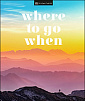 Where to Go When