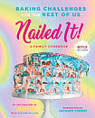 Nailed It! Baking Challenges for the Rest of Us