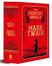 The Greatest Novels of Mark Twain