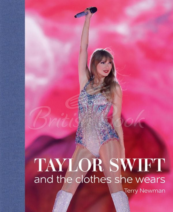 Книга Taylor Swift and the Clothes She Wears изображение