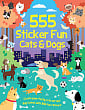 555 Sticker Fun: Cats & Dogs