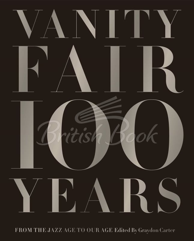 Книга Vanity Fair: 100 Years зображення