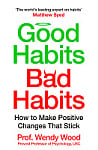Good Habits, Bad Habits